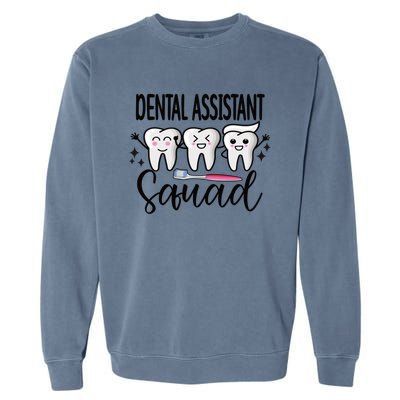 Dental Assistant Squad Dental Assistant Crew Gift Garment-Dyed Sweatshirt