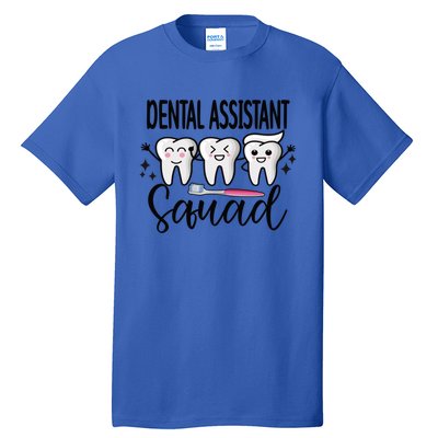 Dental Assistant Squad Dental Assistant Crew Gift Tall T-Shirt