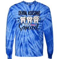 Dental Assistant Squad Dental Assistant Crew Gift Tie-Dye Long Sleeve Shirt