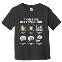 Data Analyst Statistic Scientist Funny Data Engineer Nerd Toddler T-Shirt
