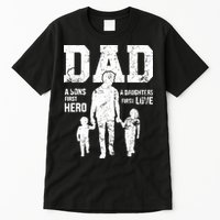 Daddy A Son's First Hero A Daughter's First Love Tall T-Shirt
