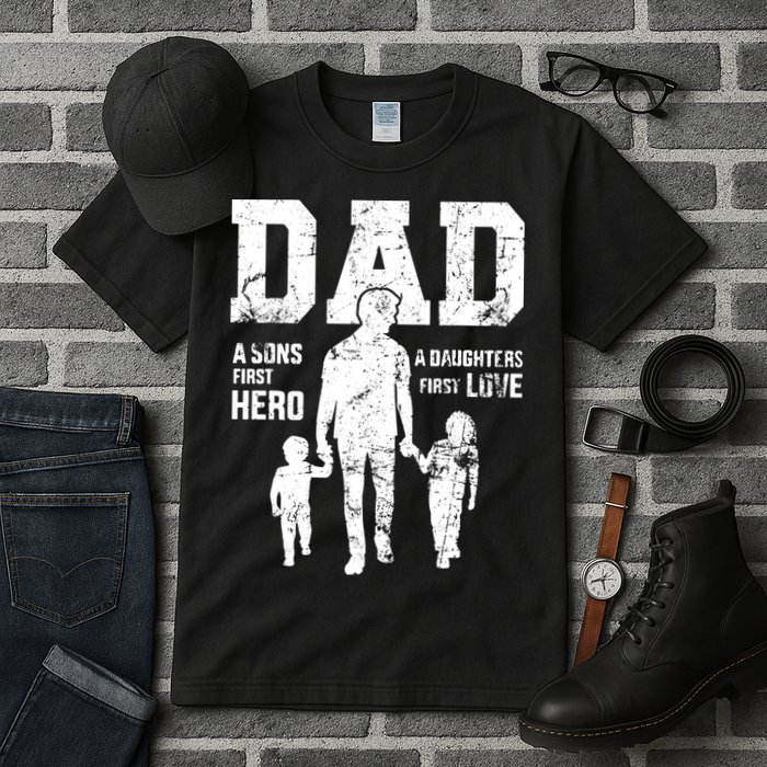 Daddy A Son's First Hero A Daughter's First Love Tall T-Shirt