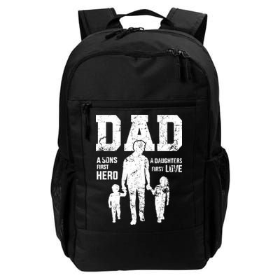 Daddy A Son's First Hero A Daughter's First Love Backpack