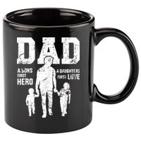 Daddy A Son's First Hero A Daughter's First Love 11oz C Handle Ceramic Mug