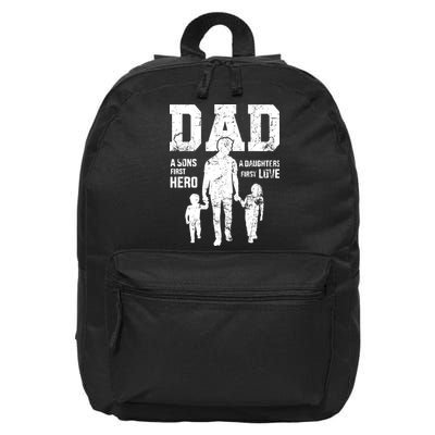 Daddy A Son's First Hero A Daughter's First Love 16 in Basic Backpack