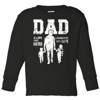 Daddy A Son's First Hero A Daughter's First Love Toddler Long Sleeve Shirt