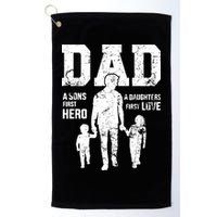 Daddy A Son's First Hero A Daughter's First Love Golf Towel