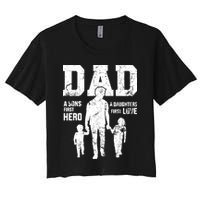 Daddy A Son's First Hero A Daughter's First Love Women's Crop Top Tee