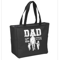 Daddy A Son's First Hero A Daughter's First Love Zip Tote Bag
