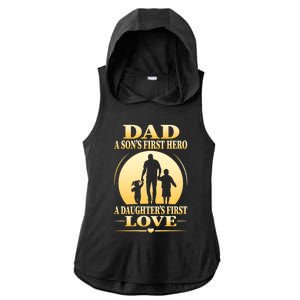 Dad A SonS First Hero A DaughterS First Love Ladies PosiCharge Tri-Blend Wicking Draft Hoodie Tank