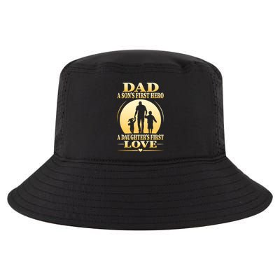 Dad A SonS First Hero A DaughterS First Love Cool Comfort Performance Bucket Hat