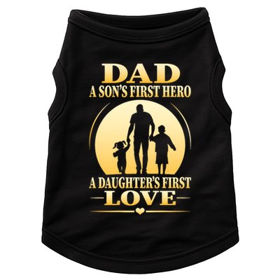 Dad A SonS First Hero A DaughterS First Love Doggie Tank