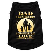Dad A SonS First Hero A DaughterS First Love Doggie Tank