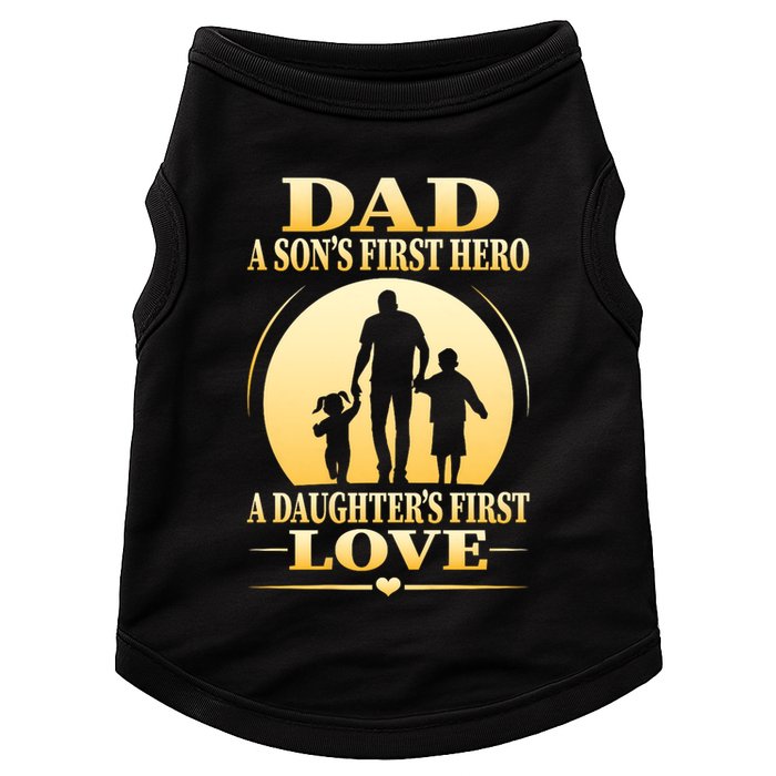 Dad A SonS First Hero A DaughterS First Love Doggie Tank