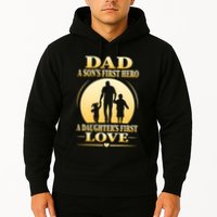 Dad A SonS First Hero A DaughterS First Love Hoodie