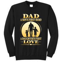 Dad A SonS First Hero A DaughterS First Love Sweatshirt