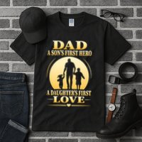 Dad A SonS First Hero A DaughterS First Love Tall T-Shirt