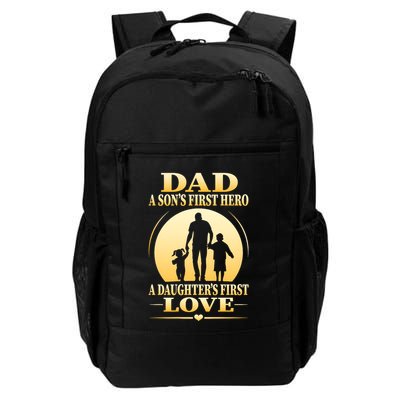 Dad A SonS First Hero A DaughterS First Love Backpack
