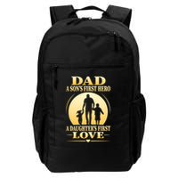 Dad A SonS First Hero A DaughterS First Love Backpack