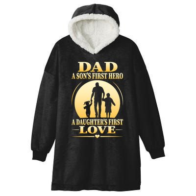 Dad A SonS First Hero A DaughterS First Love Hooded Wearable Blanket
