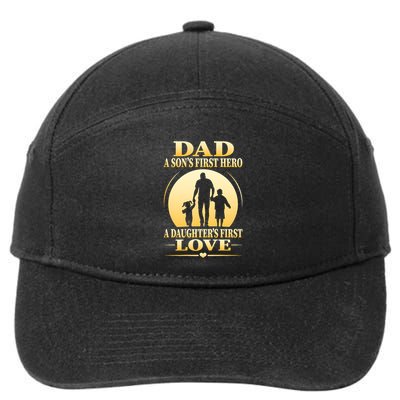 Dad A SonS First Hero A DaughterS First Love 7-Panel Snapback Hat