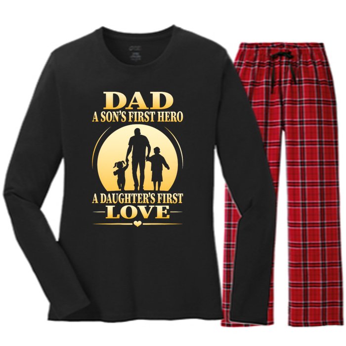 Dad A SonS First Hero A DaughterS First Love Women's Long Sleeve Flannel Pajama Set 