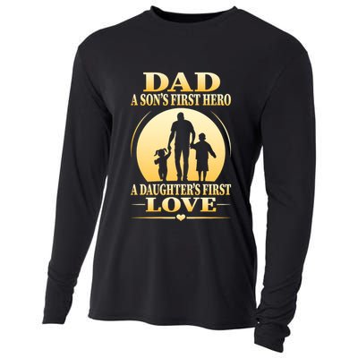 Dad A SonS First Hero A DaughterS First Love Cooling Performance Long Sleeve Crew
