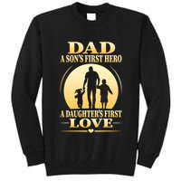 Dad A SonS First Hero A DaughterS First Love Tall Sweatshirt
