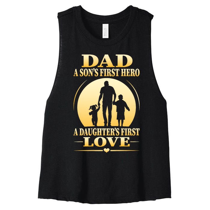 Dad A SonS First Hero A DaughterS First Love Women's Racerback Cropped Tank