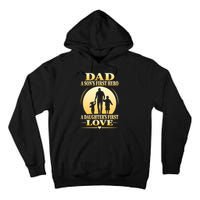 Dad A SonS First Hero A DaughterS First Love Tall Hoodie