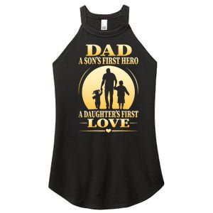 Dad A SonS First Hero A DaughterS First Love Women's Perfect Tri Rocker Tank