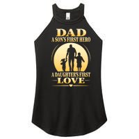 Dad A SonS First Hero A DaughterS First Love Women's Perfect Tri Rocker Tank