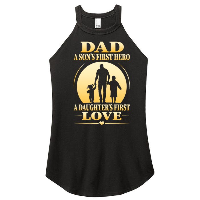 Dad A SonS First Hero A DaughterS First Love Women's Perfect Tri Rocker Tank