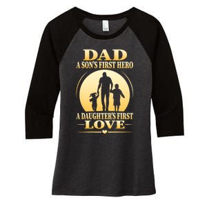 Dad A SonS First Hero A DaughterS First Love Women's Tri-Blend 3/4-Sleeve Raglan Shirt