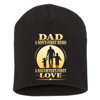 Dad A SonS First Hero A DaughterS First Love Short Acrylic Beanie