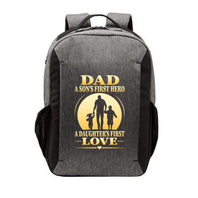 Dad A SonS First Hero A DaughterS First Love Vector Backpack