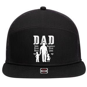 Dad A Sons First Hero A Daughters First Love Daddy Papa Pops 7 Panel Mesh Trucker Snapback Hat