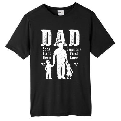 Dad A Sons First Hero A Daughters First Love Daddy Papa Pops Tall Fusion ChromaSoft Performance T-Shirt