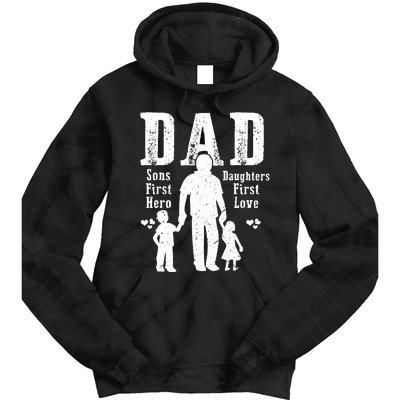 Dad A Sons First Hero A Daughters First Love Daddy Papa Pops Tie Dye Hoodie