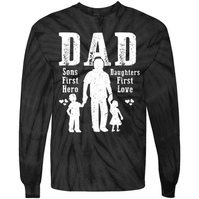 Dad A Sons First Hero A Daughters First Love Daddy Papa Pops Tie-Dye Long Sleeve Shirt