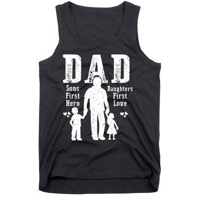 Dad A Sons First Hero A Daughters First Love Daddy Papa Pops Tank Top