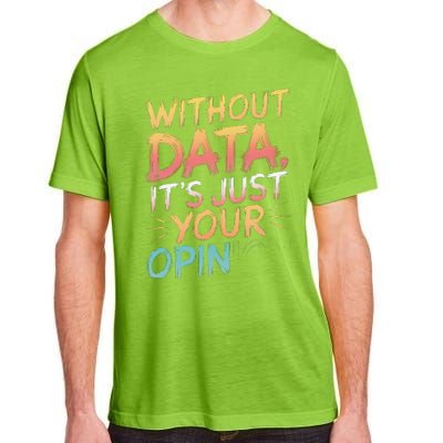 Data Analyst Statistic Statistician Funny Data Engineer Nerd Adult ChromaSoft Performance T-Shirt