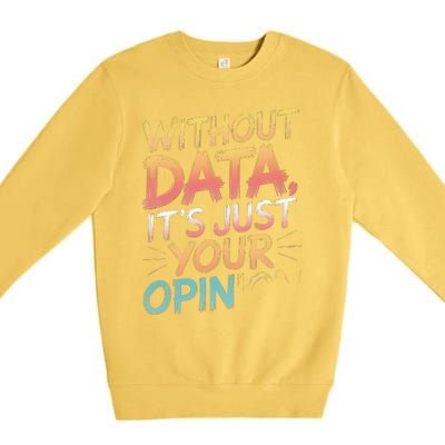 Data Analyst Statistic Statistician Funny Data Engineer Nerd Premium Crewneck Sweatshirt