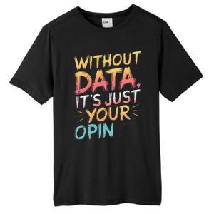 Data Analyst Statistic Statistician Funny Data Engineer Nerd Tall Fusion ChromaSoft Performance T-Shirt