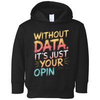 Data Analyst Statistic Statistician Funny Data Engineer Nerd Toddler Hoodie