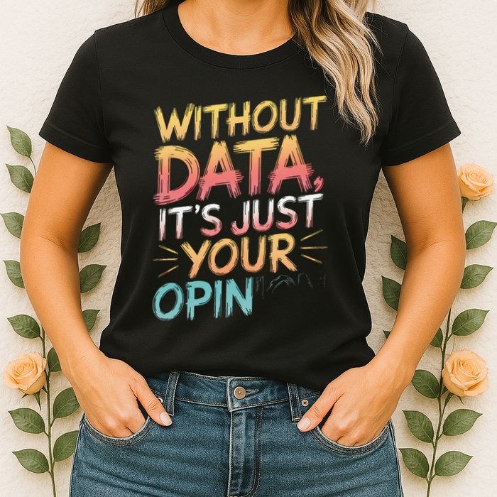 Data Analyst Statistic Statistician Funny Data Engineer Nerd Women's T-Shirt