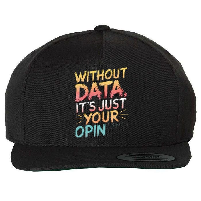 Data Analyst Statistic Statistician Funny Data Engineer Nerd Wool Snapback Cap