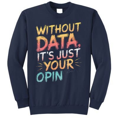 Data Analyst Statistic Statistician Funny Data Engineer Nerd Sweatshirt