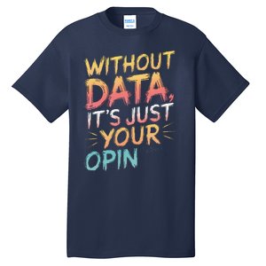 Data Analyst Statistic Statistician Funny Data Engineer Nerd Tall T-Shirt