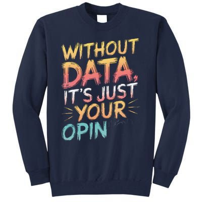 Data Analyst Statistic Statistician Funny Data Engineer Nerd Tall Sweatshirt